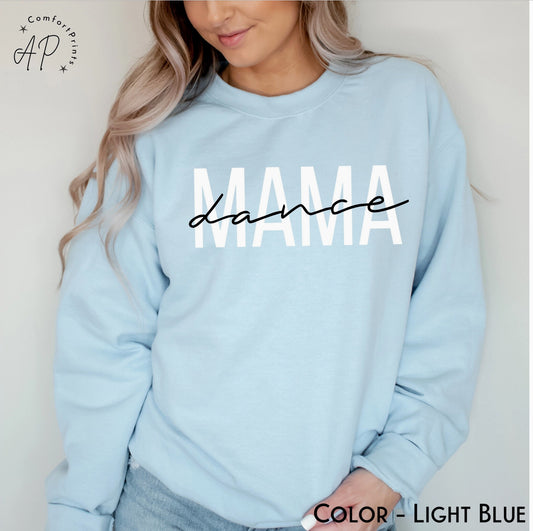 Dance Mama Crewneck Sweatshirt-Blue