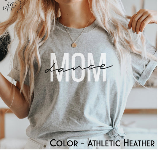 Dance Mom Short Sleeve TShirt (Heather Grey)