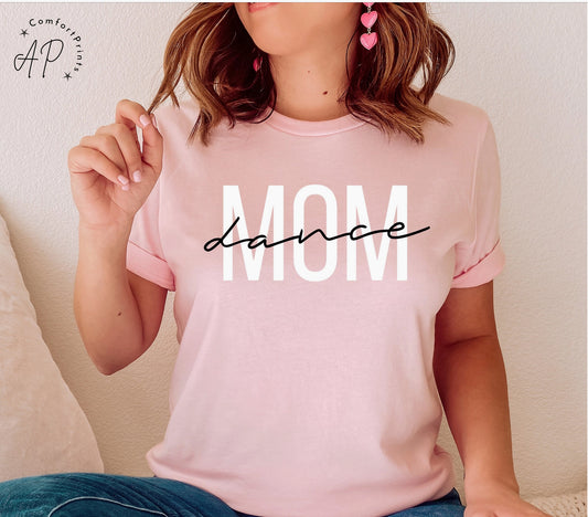 Dance Mom Short Sleeved T-Shirt (Pink)